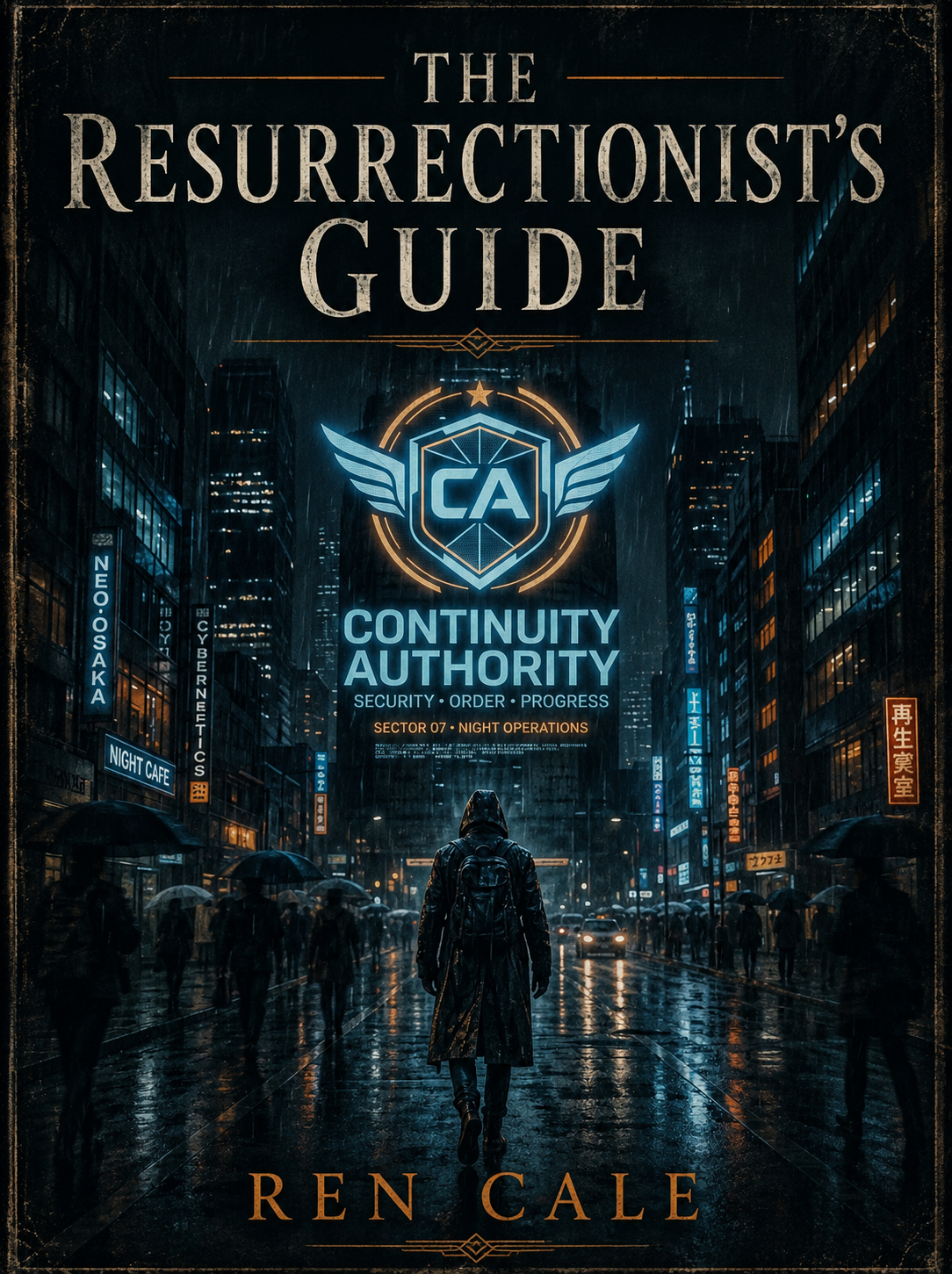 The Resurrectionist's Guide Book 1 by Ren Cale